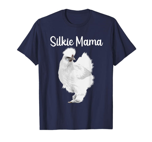 Funny Silkie Mama Design For Mom Women Silkie Chicken Lover T-Shirt