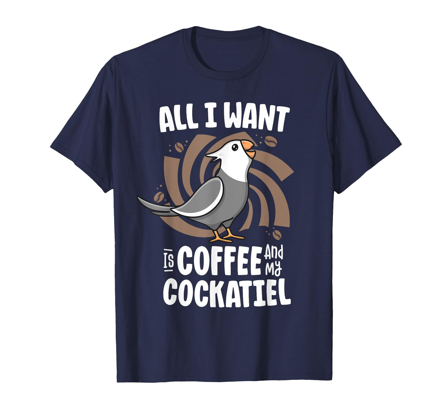 All I Want Is Coffee And My Cockatiel Women White Face Birb T-Shirt