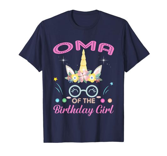 Oma Of The Birthday Girl Flower Unicorn Mothers Day T-Shirt