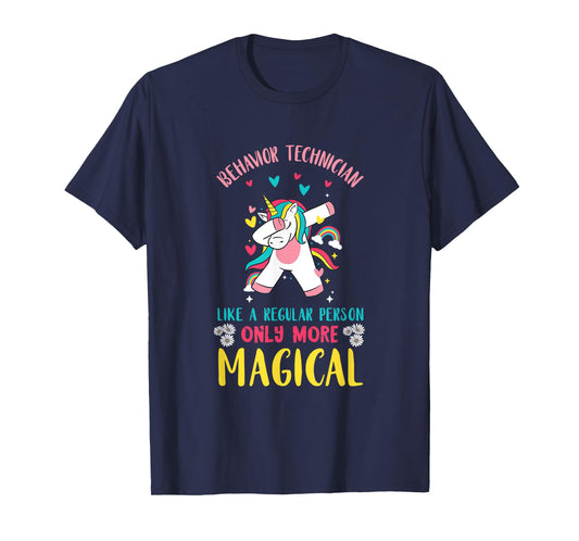 Registered Behavior Technician Unicorn Like A Regular Person T-Shirt