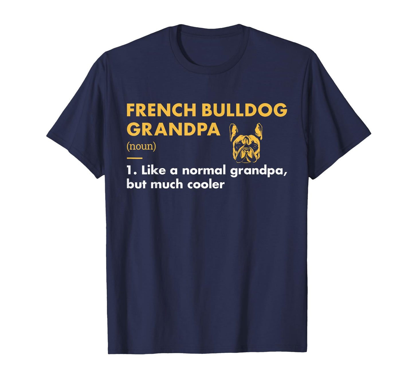 Dog French Bulldog Grandpa Definition T-Shirt