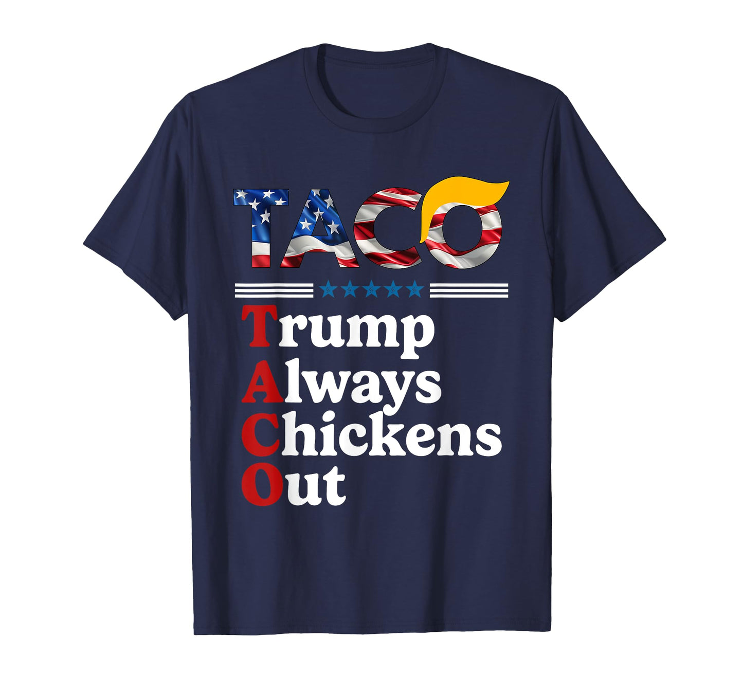 Trumps Always Chicken Out Taco America Vintage T-Shirt