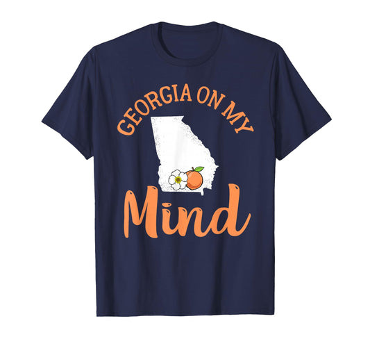 Georgia On My Mind GA Atlanta Peach Funny Southern State T-Shirt