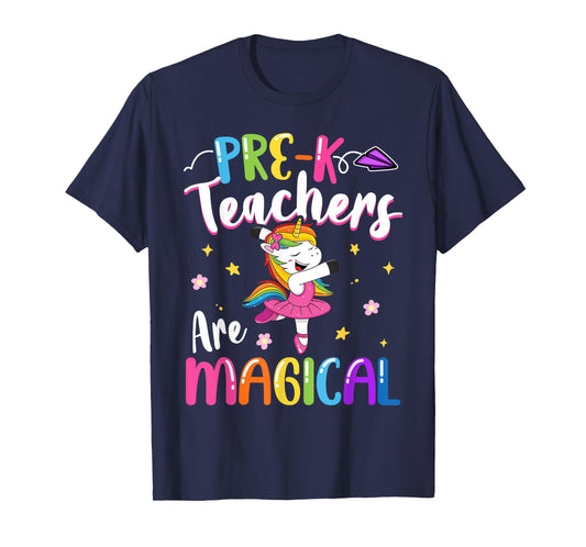 Pre-K Teachers Are Magical Pre Kindergarten Unicorn Teacher T-Shirt