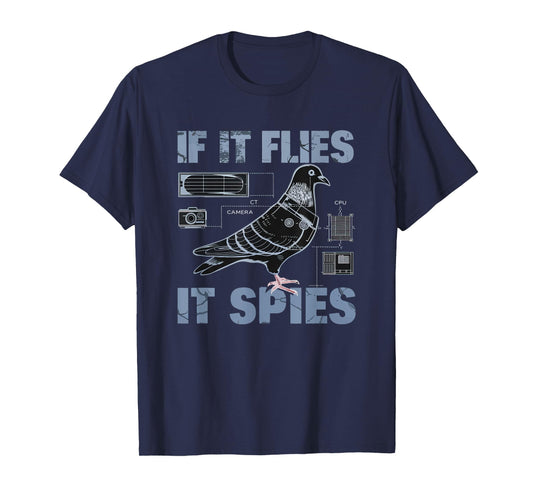 Schematic If It Flies, It Spies Urban Spy Pigeon Funny T-Shirt