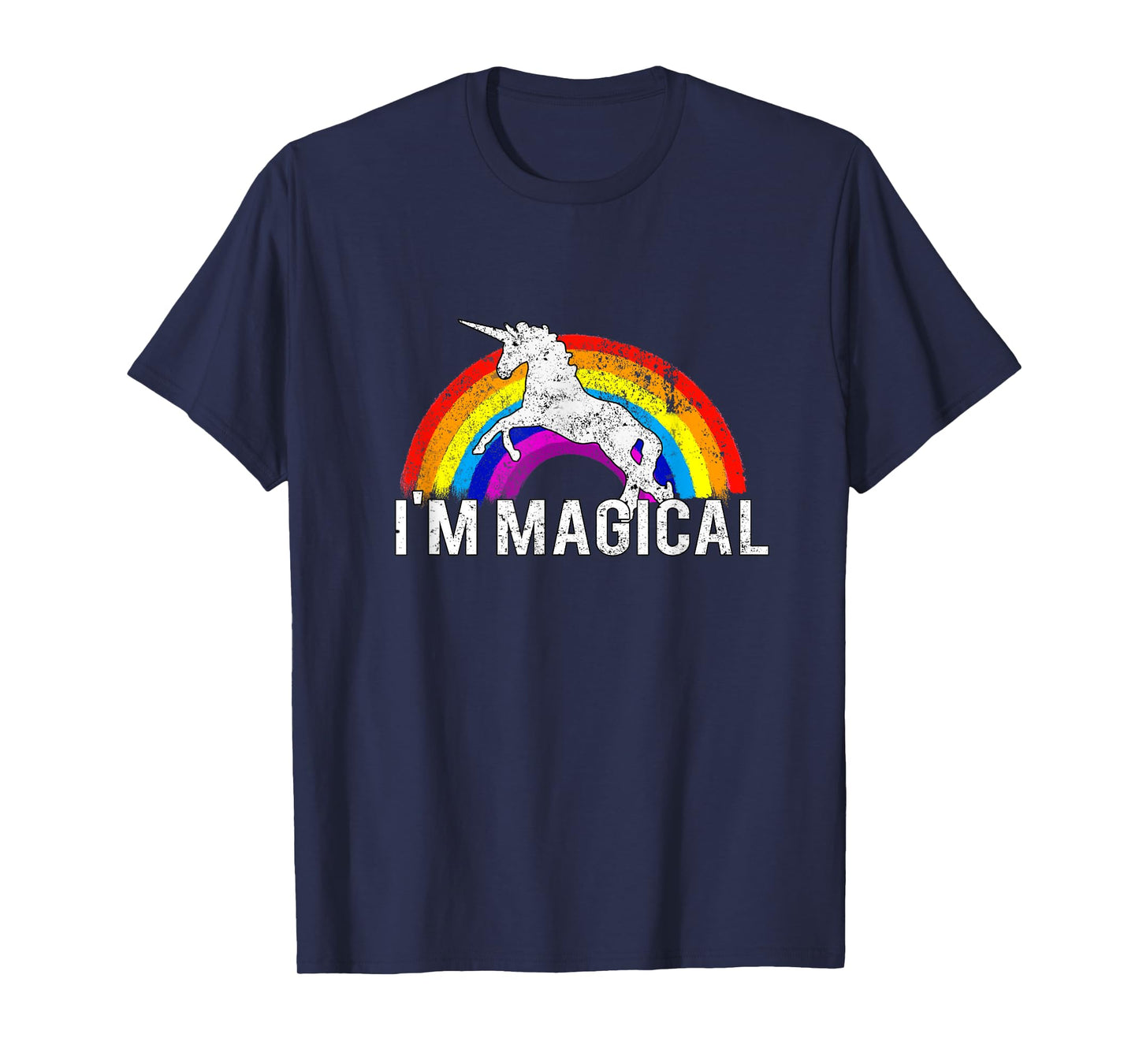 I'm Magical Unicorn In Rainbow T-shirt Funny and Pretty Tee T-Shirt
