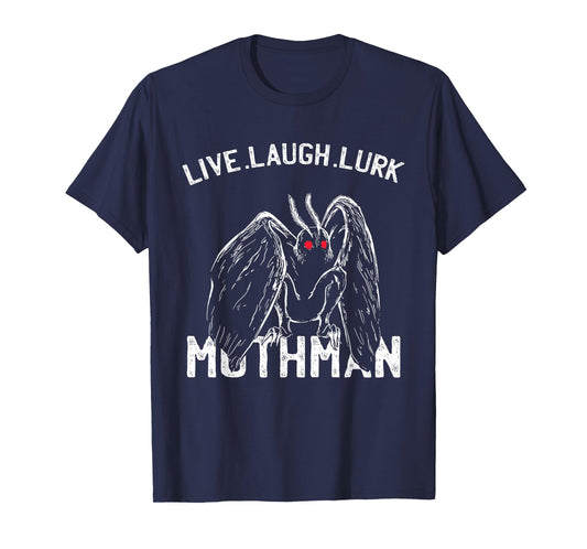 Mothman Cryptid - Live, Laugh, Lurk | Occult Folklore T-Shirt