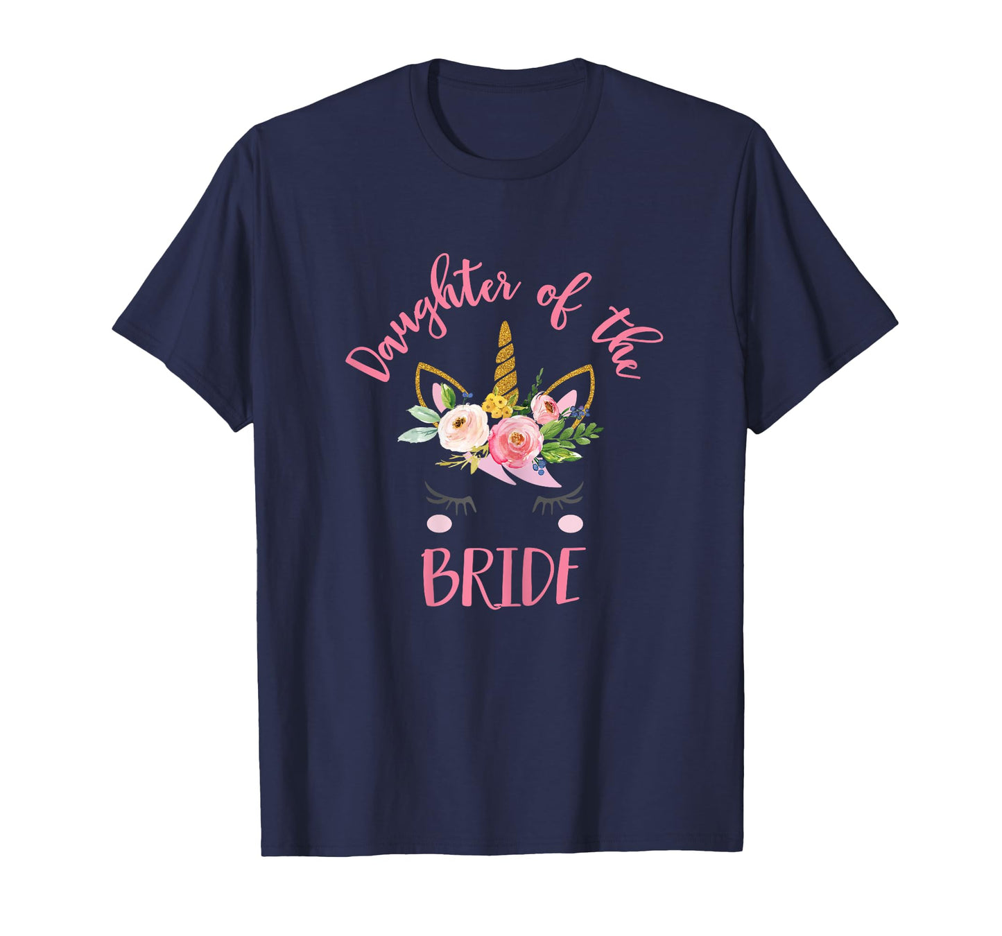Unicorn Daughter of the Bride T-Shirt, Wedding Gift T-Shirt