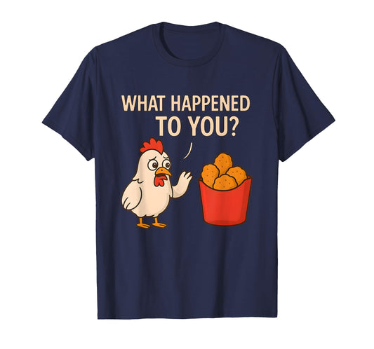 Shocked Chicken Looks Back | What Happened to You? T-Shirt