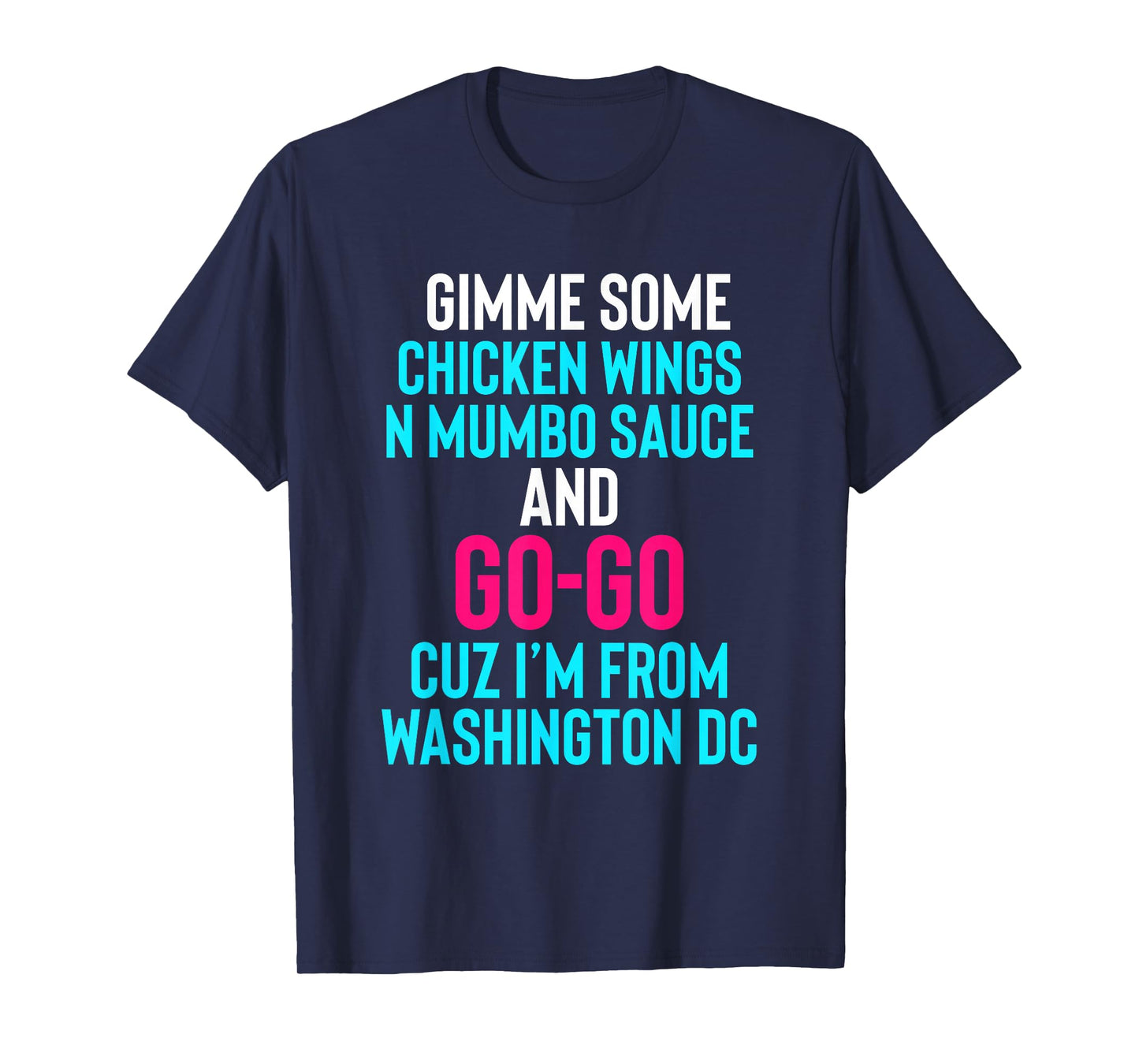 Dope, Washington DC Chicken n Mumbo and Go Go music T-Shirt