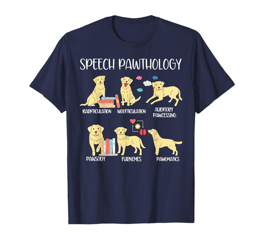 Speech Pathology Speech Therapy Labrador Retriever Dogs SLP T-Shirt