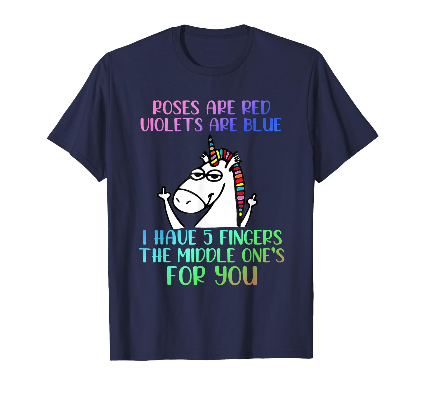 Roses Are Red Violets Are Blue Funny Unicorn T-Shirt