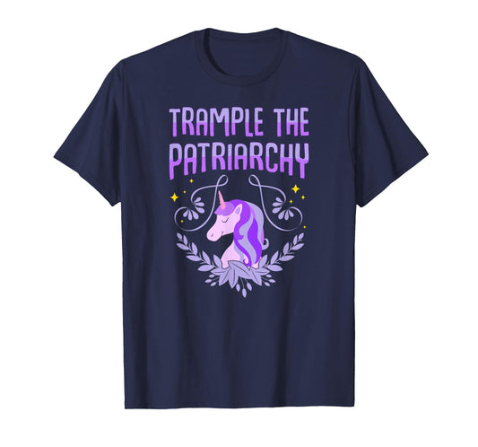 Trample The Patriarchy T-Shirt Unicorn Lovers Feminist Tee T-Shirt