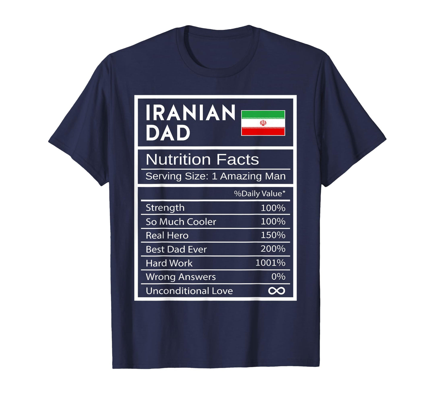 Iranian Dad Nutrition Facts National Pride Gift For Dad T-Shirt
