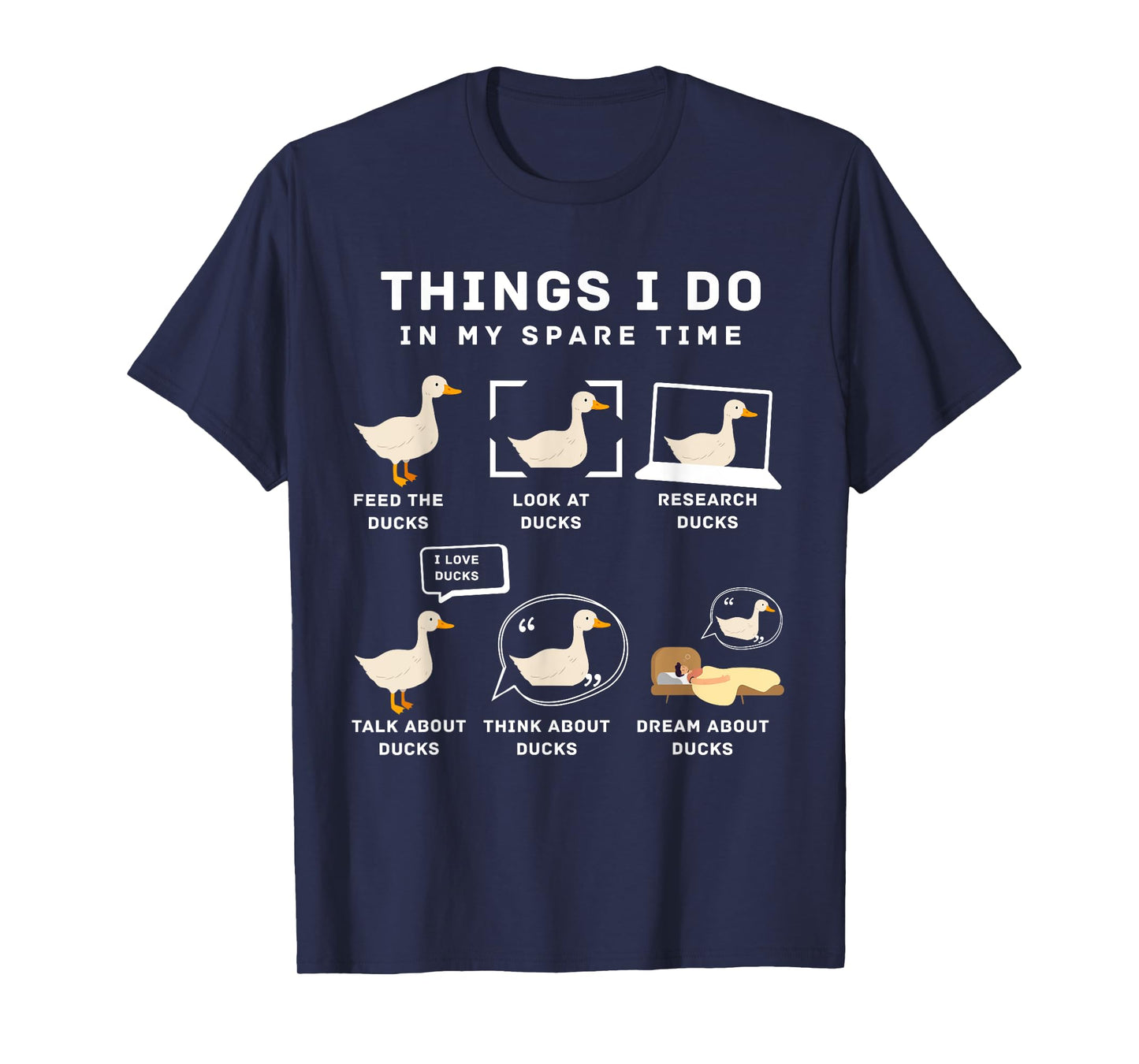 Things I Do In My Spare Time Ducks Love Cute Duck Moms Dads T-Shirt