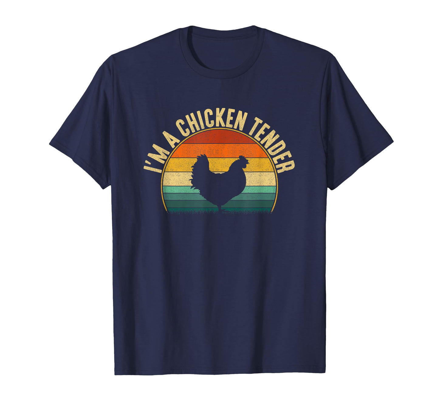 I'm a Chicken Tender, funny chicken T-Shirt