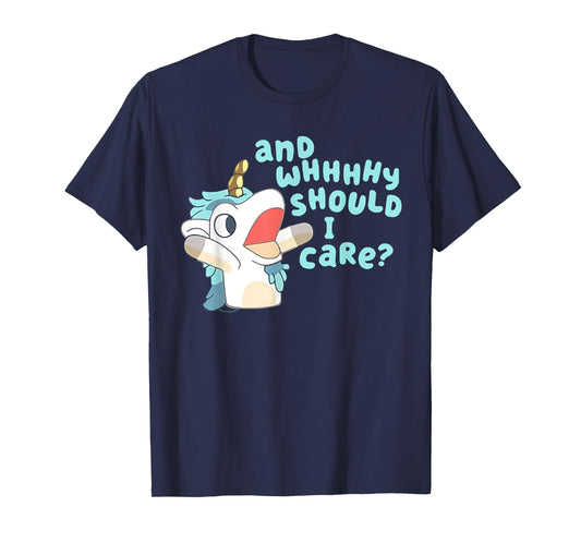 Annnd Why Should I Care Unicorn T-Shirt