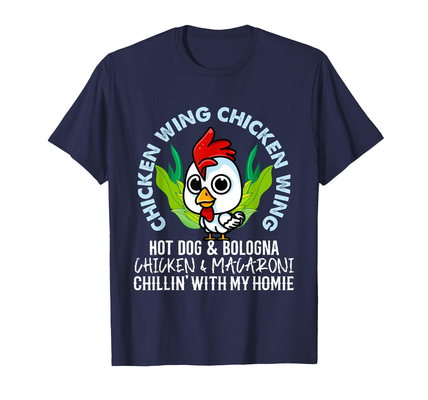 Chicken Wing Chicken Wing Hot Dog Bologna Macaroni T-Shirt for Men Women Kids