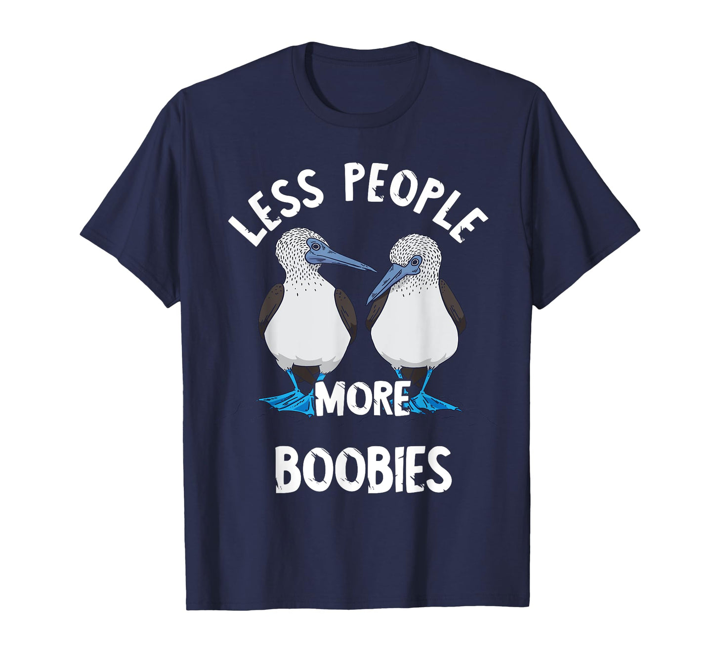 Blue-footed boobies blue-footed bird boobies sea bird lovers T-Shirt