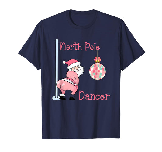 North Pole Dancer Christmas T-Shirt