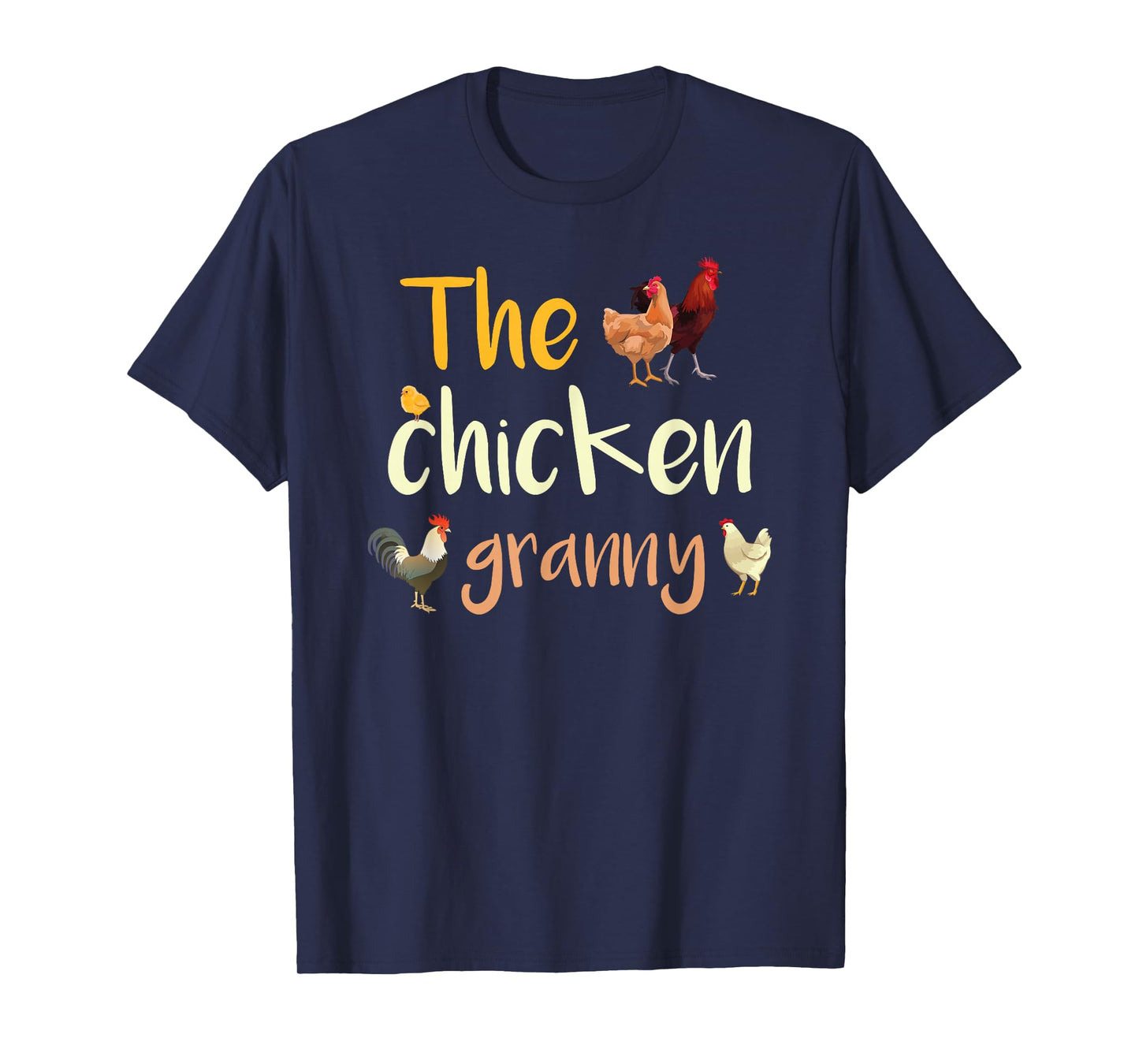 The Chickens Grandma Funny Rooster Chick Hen Chicken Coop Grandma T-Shirt