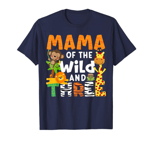 Mama Of The Wild and Three Zoo Theme Birthday Jungle Safari T-Shirt