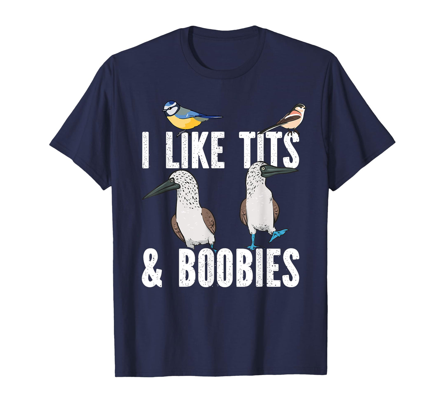 Blue-footed Booby I Like Tits And Boobies Seabird Tit Bird T-Shirt
