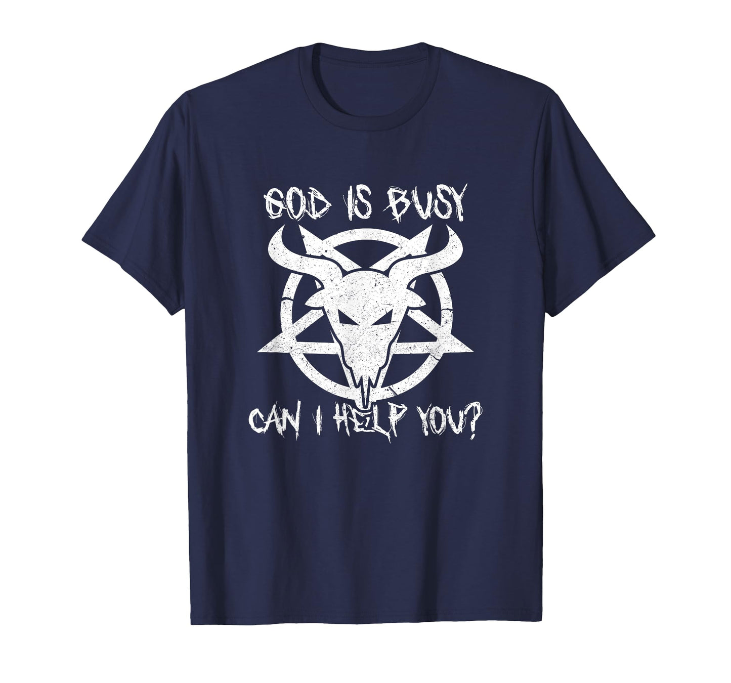God Is Busy Can I Help You Funny Satan Goat Satanic T-Shirt