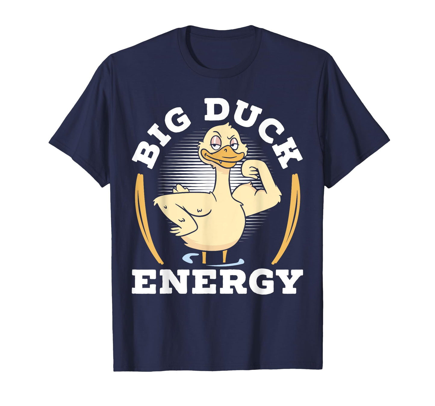 Big Duck Energy Duckling Bird Waterfowl Duck Lover T-Shirt