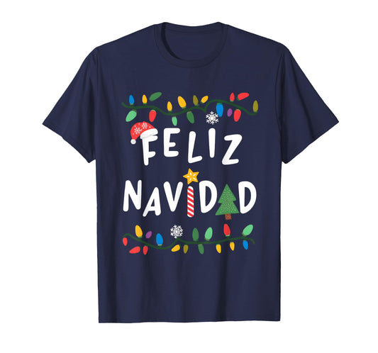 Feliz Navidad Shirt Funny Mexican Christmas in Spanish Xmas T-Shirt