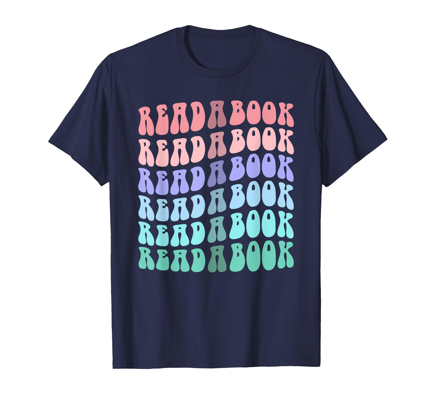 Groovy READ A BOOK Teacher Libraries Teaching Reading I T-Shirt