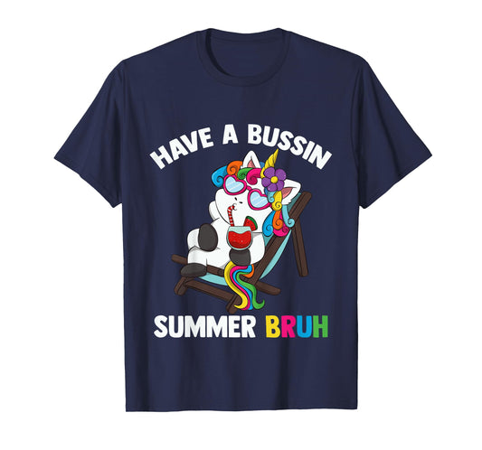 Kids Have A Bussin Summer Bruh Unicorn For Kid Last Day Of School T-Shirt