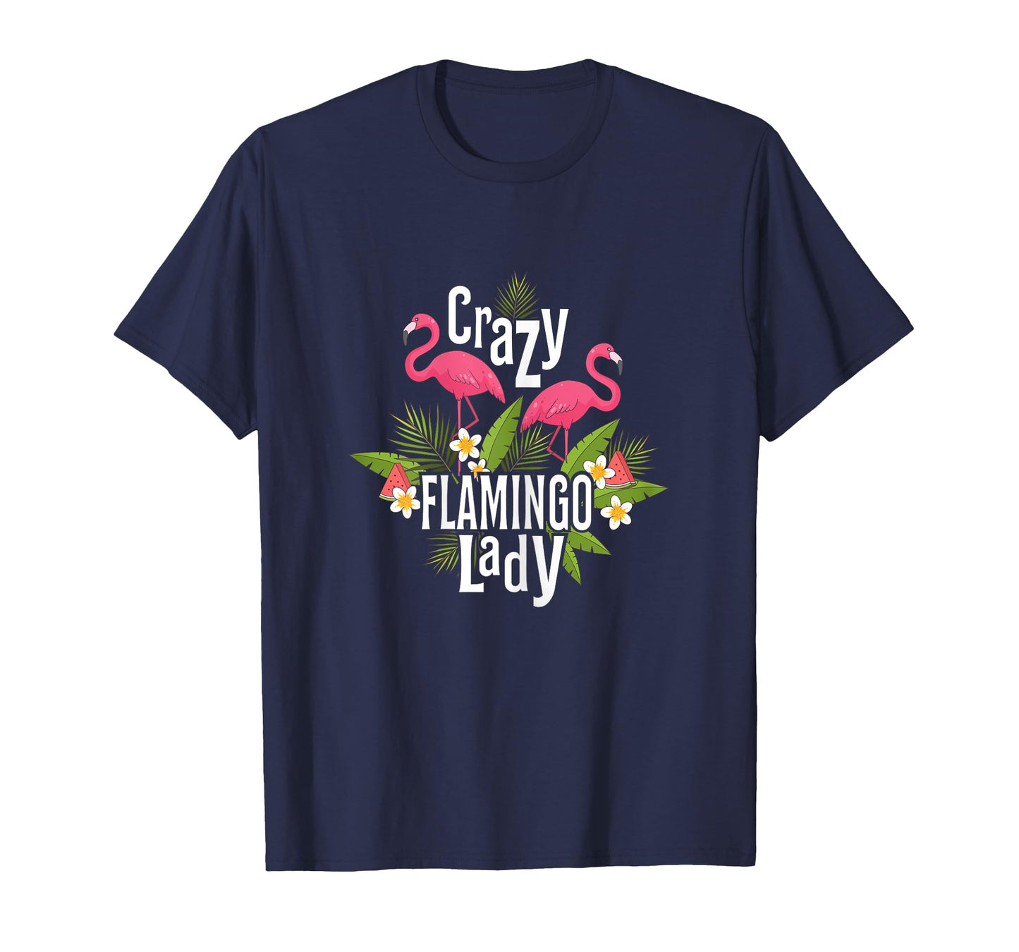 Crazy Flamingo Lady Flamingo Gifts Flamingo Shirt Flamingos T-Shirt