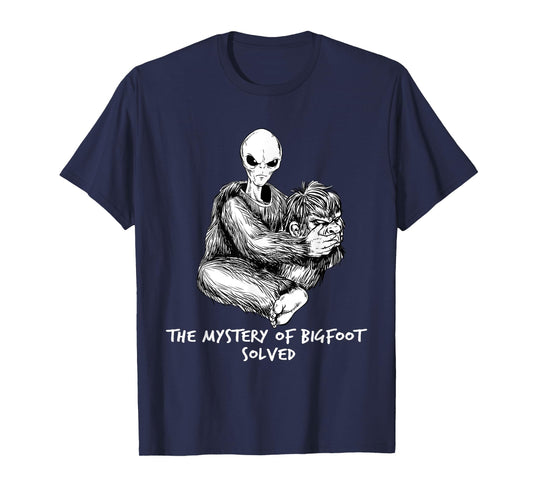 Funny Bigfoot Gift Mystery Of Big Foot Alien UFO T-Shirt