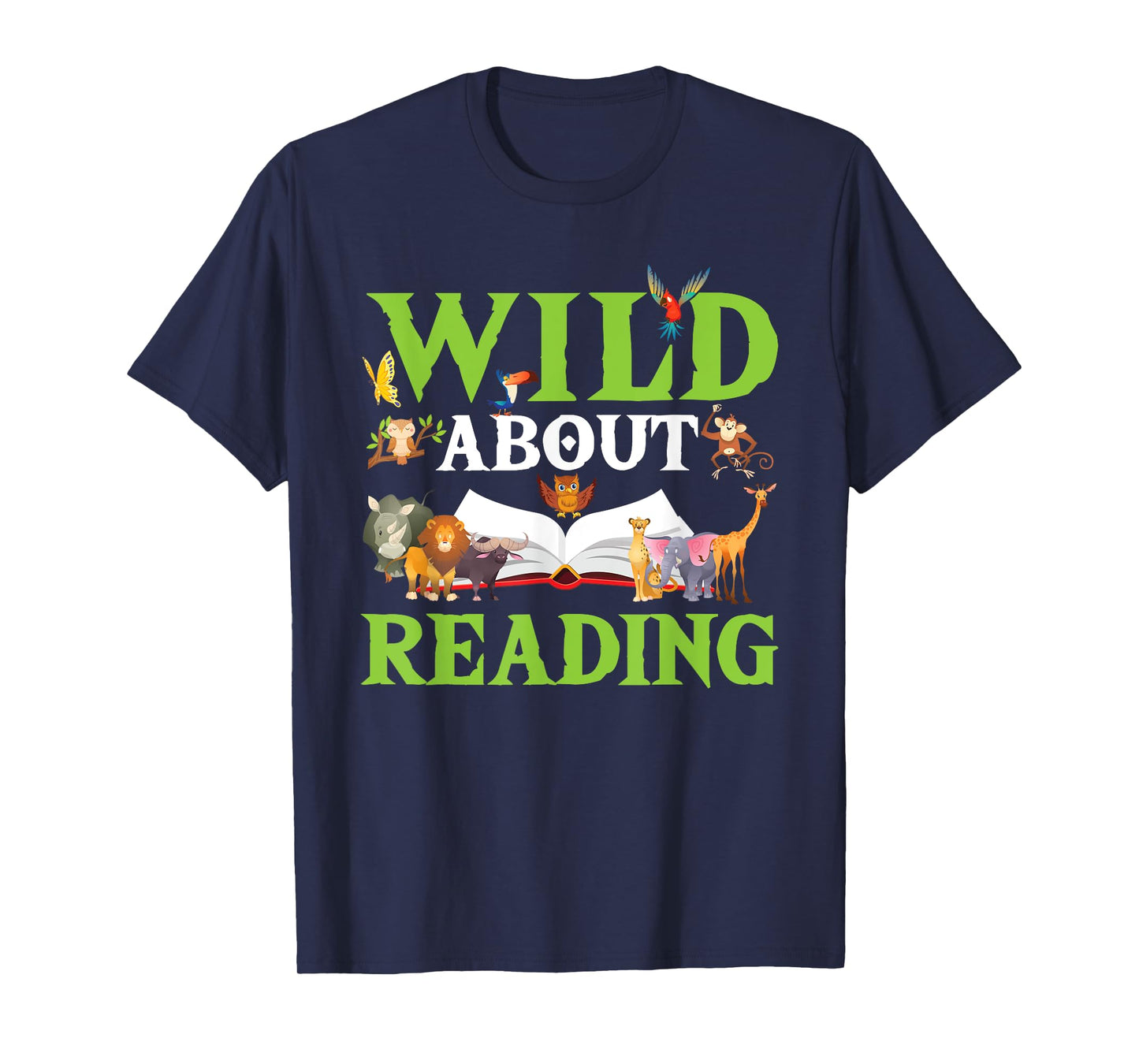 Wild About Reading Animals Books Reader Lover Gift T-Shirt