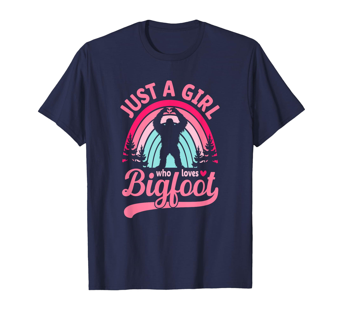 Retro Rainbow Just A Girl Who Loves Bigfoot T-Shirt