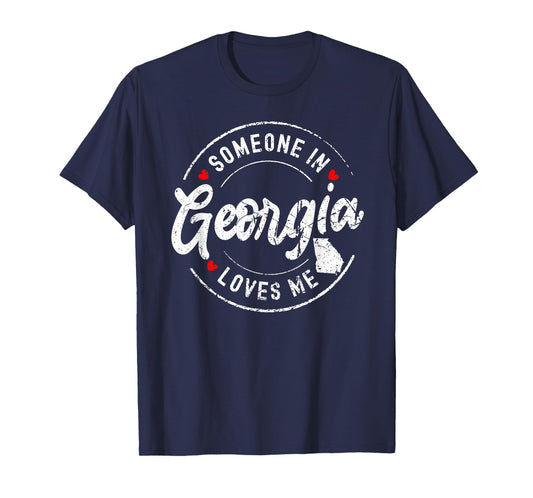 Someone in Georgia Loves Me Distressed Vintage Design T-Shirt