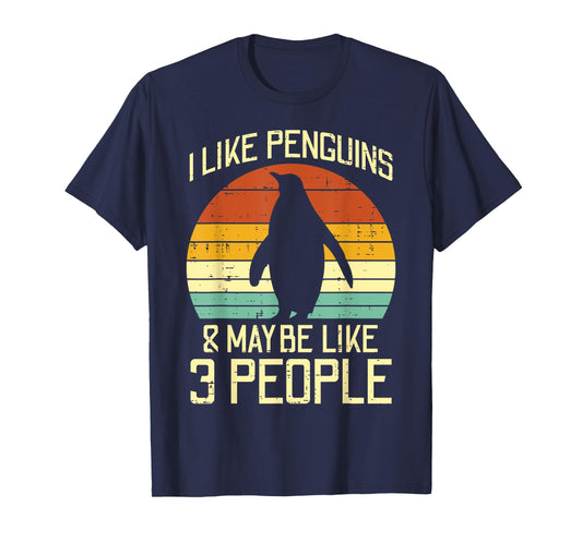 I Like Penguins Maybe 3 People Retro Humor Men Women Kids T-Shirt
