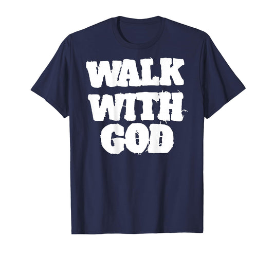 ON Back Walk with Jesus God Christian Men Women Saying Quote T-Shirt