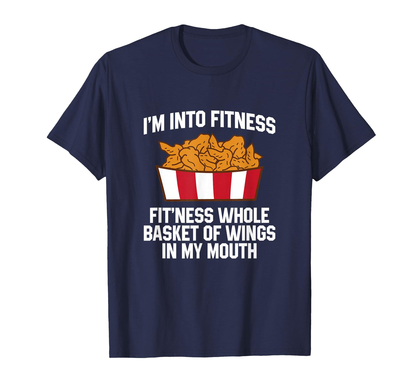 Chicken Wings Quote Hot Wing Fast Food Funny Chicken Wings T-Shirt