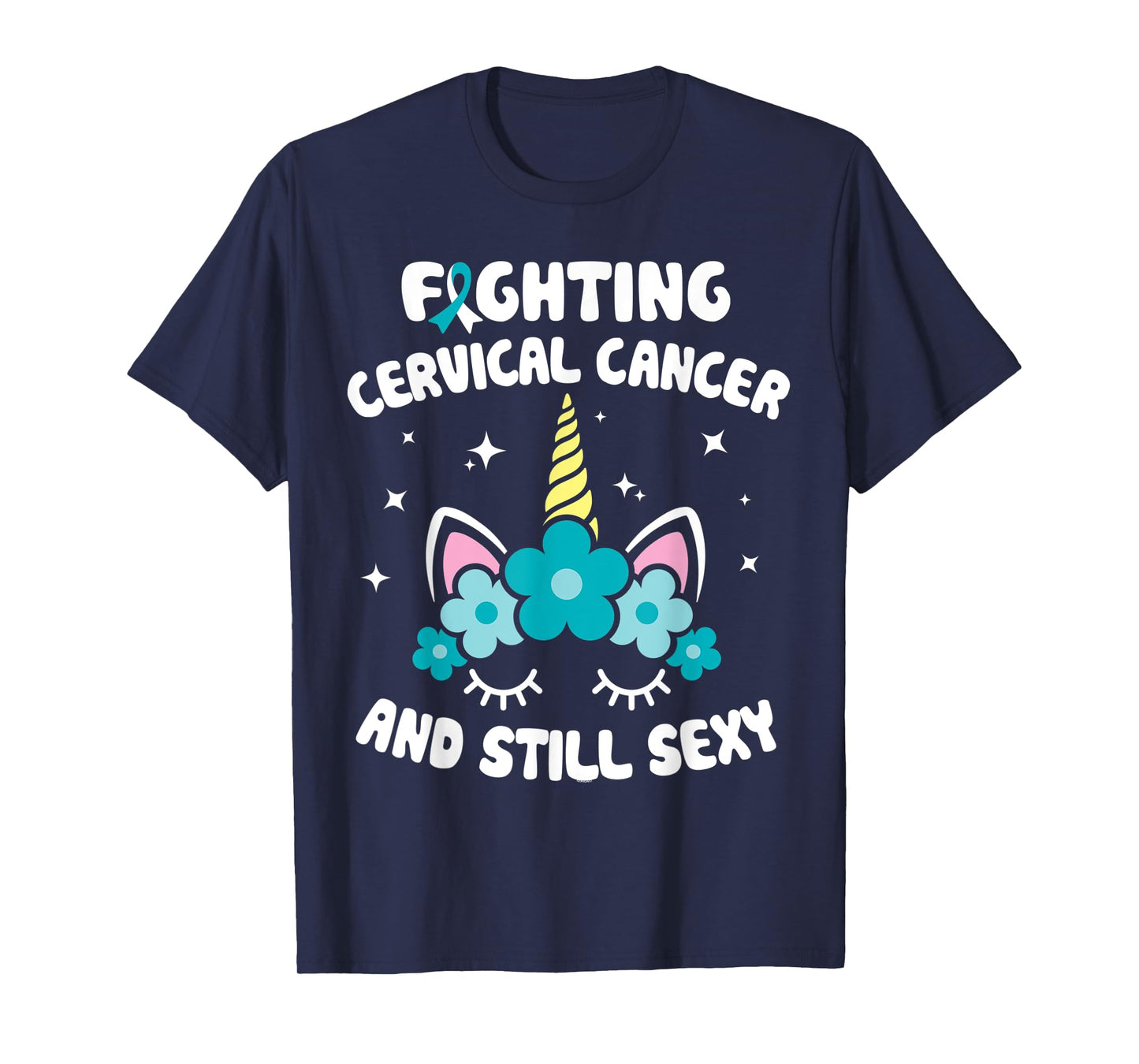 Fighting Cervical Cancer Still Sexy Cervical Cancer Warrior T-Shirt