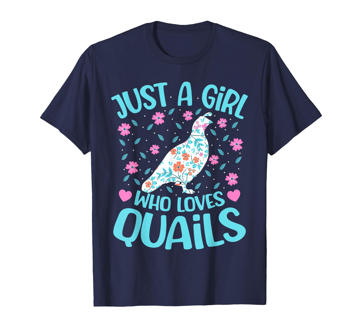 Just A Girl Who Loves Quails Floral Women Girls Quail Bird T-Shirt