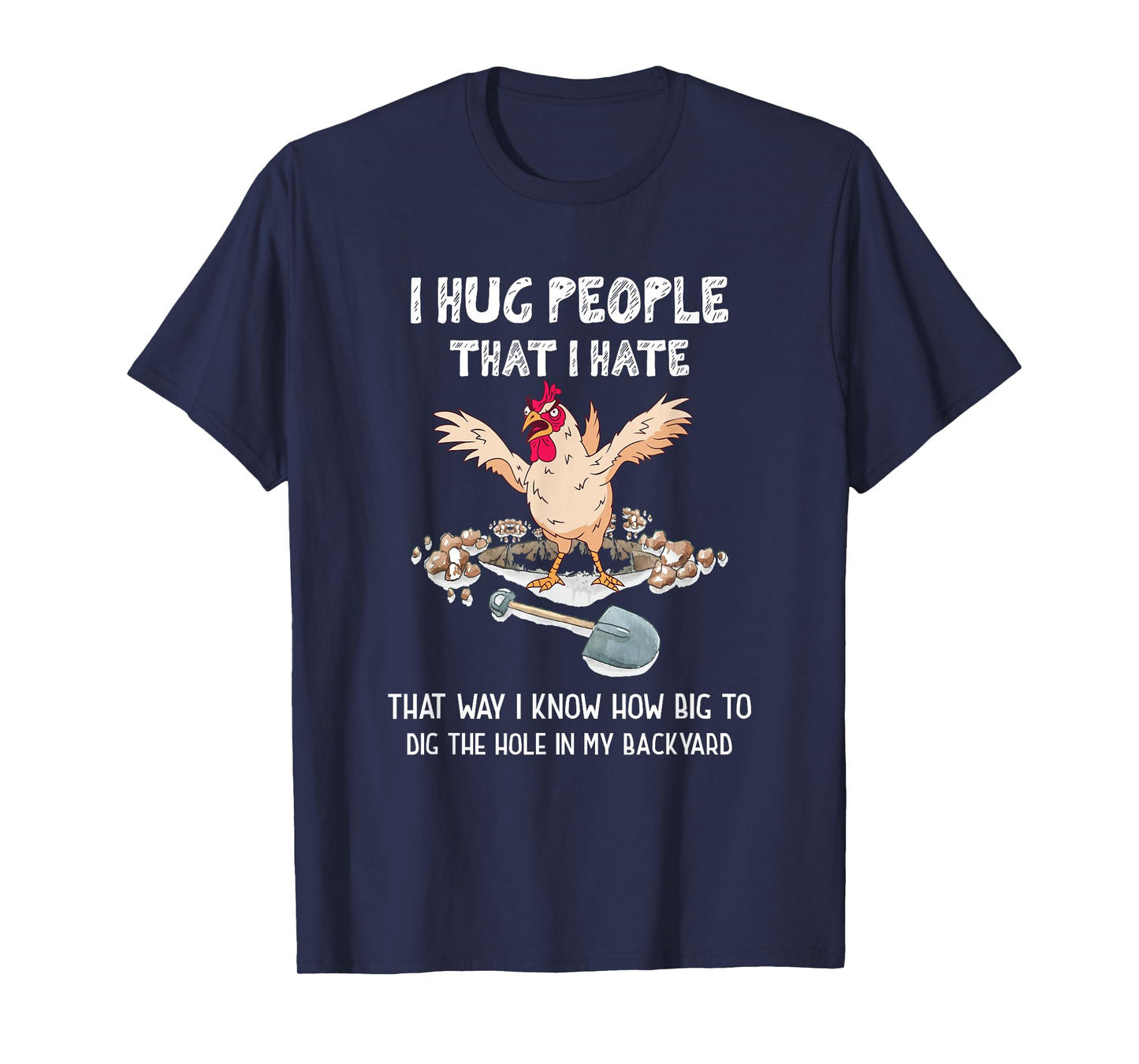 Sarcastic Introvert Crazy Chicken | I Hug People That I Hate T-Shirt