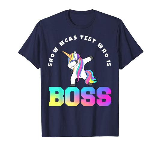 Teacher Motivational MCAS Testing who is boss T-Shirt