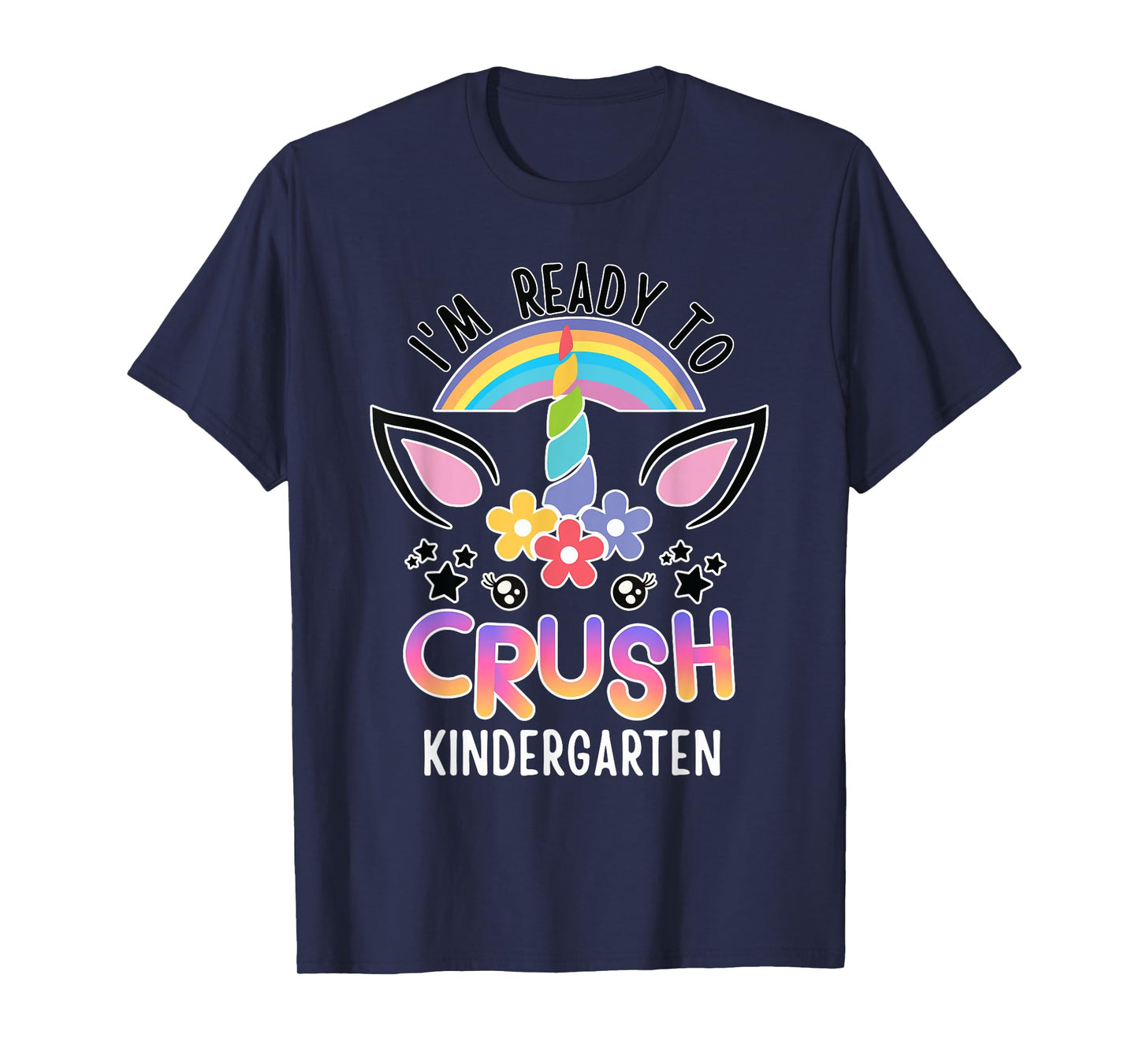 I'm Ready To Crush Kindergarten Unicorn Back To School Girls T-Shirt