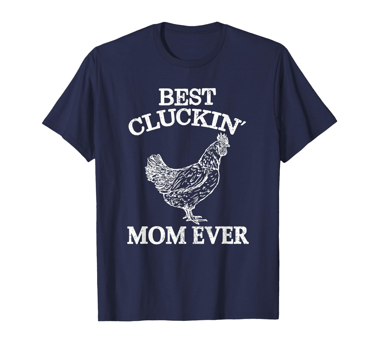 Best Cluckin Mom Ever Chicken Lover Women Girl Farm Retro T-Shirt