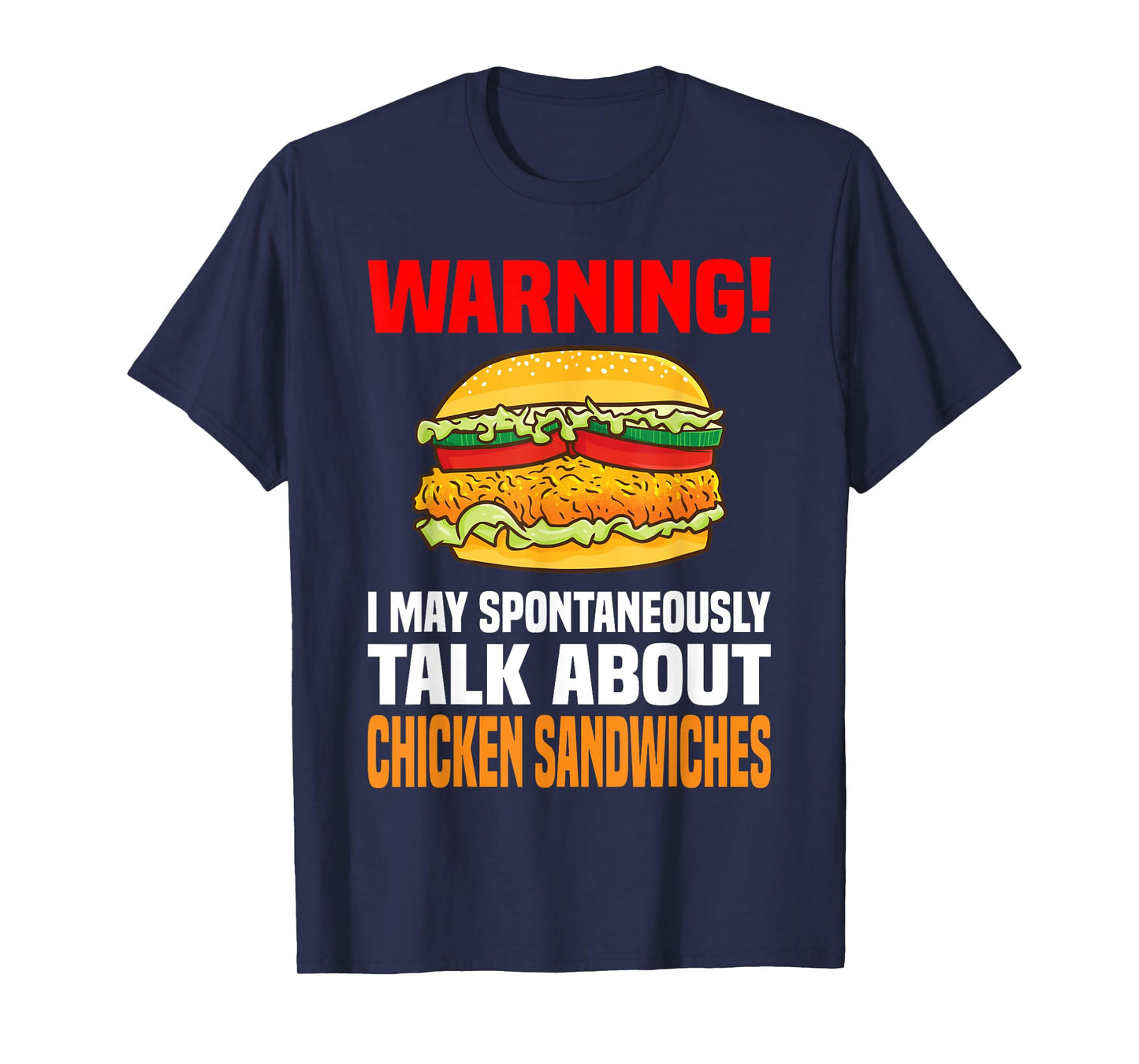 Chicken Sandwich Shirt Funny Talk About Chicken Burgers T-Shirt