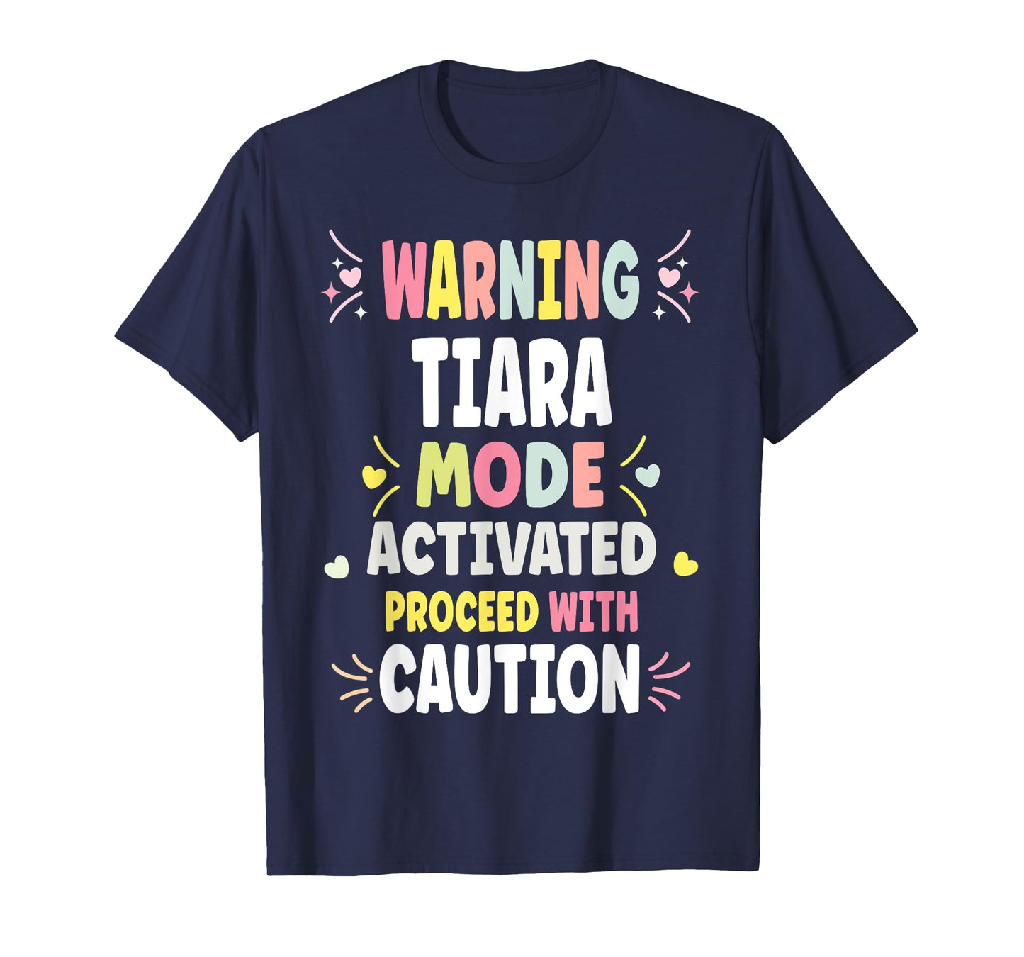 TIARA Personalized Women's Gift Custom TIARA T-Shirt