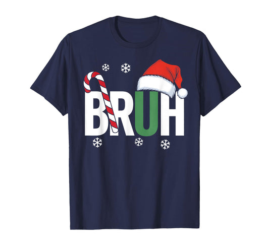 Bruh Christmas Santa Happy Christmas Family Xmas Christmas T-Shirt
