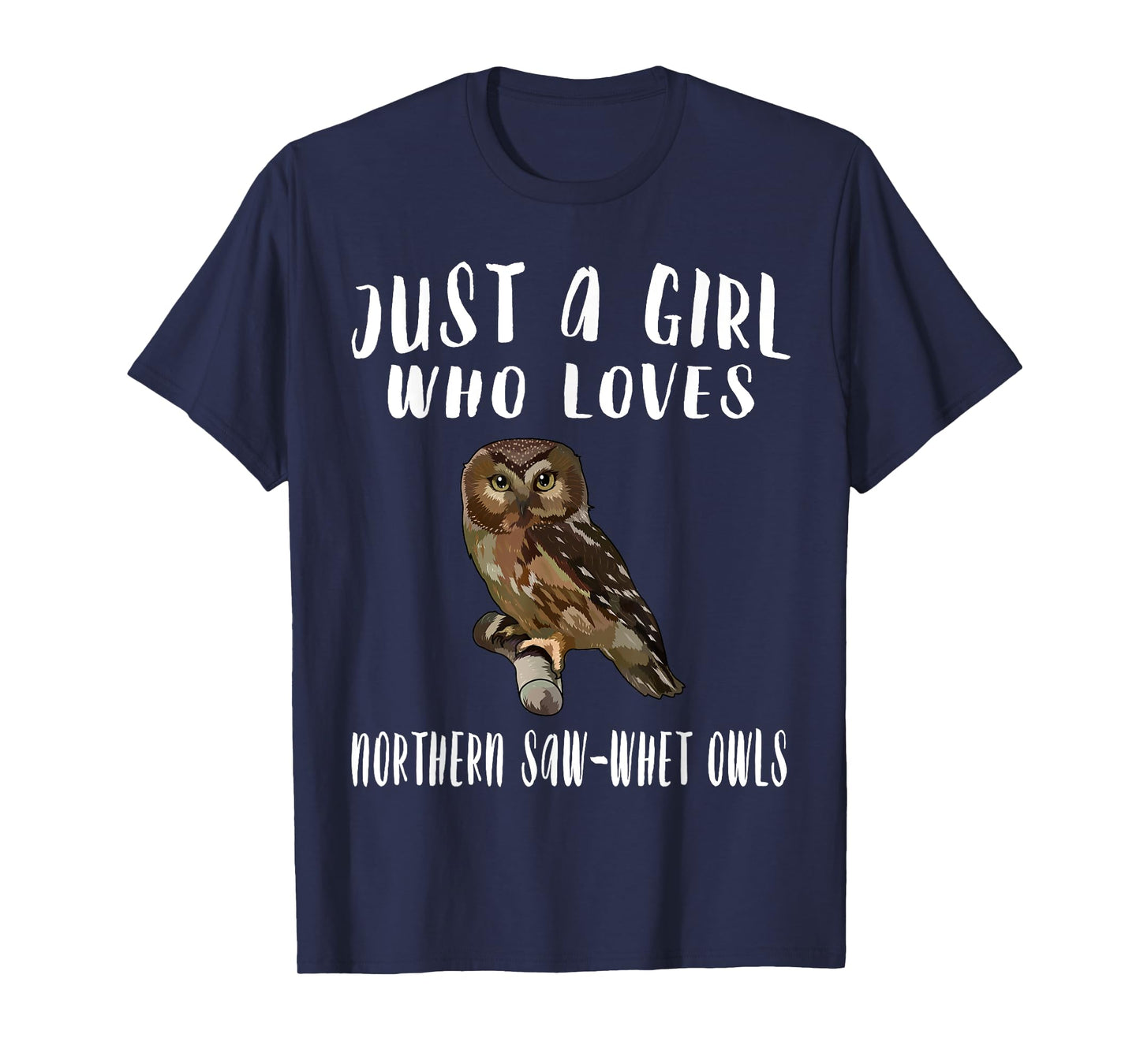 Just A Girl Who Loves Northern Saw-whet Owl Bird Lover Gift T-Shirt